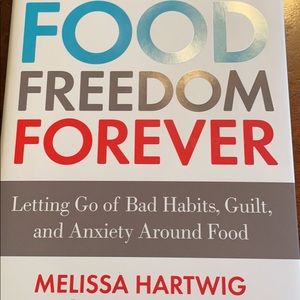 Food Freedom Forever Melissa Hartwig Hardcover
